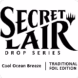 Secret Lair Drop: Cool Ocean Breeze - Traditional Foil Edition, Secret Lair Drop Series — Magic card price