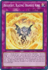 Brightest, Blazing, Branded King (CYAC-EN070) — card price