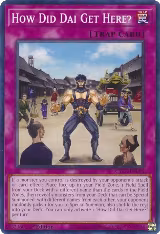 How Did Dai Get Here? (CYAC-EN085) — card price