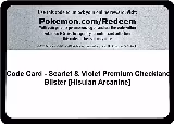 Code Card - Scarlet & Violet Premium Checklane Blister [Hisuian Arcanine] — card price