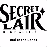 Secret Lair Drop: Bad to the Bones - Non-Foil Edition, Secret Lair Drop Series — Magic card price