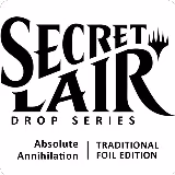 Secret Lair Drop: Absolute Annihilation - Traditional Foil Edition, Secret Lair Drop Series — Magic card price