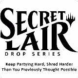 Secret Lair Drop: Keep Partying Hard, Shred Harder Than You Previously Thought Possible - Non-Foil Edition, Secret Lair Drop Series — Magic card price