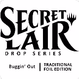 Secret Lair Drop: Buggin' Out - Traditional Foil Edition, Secret Lair Drop Series — Magic card price