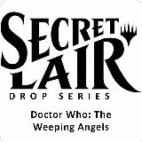 Secret Lair Drop: Secret Lair x Doctor Who: The Weeping Angels - Non-Foil Edition, Secret Lair Drop Series — Magic card price