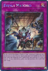 Evenly Matched (Platinum Secret Rare) (RA01-EN074), 25th Anniversary Rarity Collection — Yu-Gi-Oh! card price