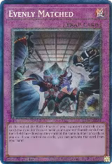 Evenly Matched (PCR) (RA01-EN074), 25th Anniversary Rarity Collection — Yu-Gi-Oh! card price