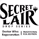 Secret Lair Drop: Secret Lair x Doctor Who: Regeneration - Traditional Foil Edition, Secret Lair Drop Series — Magic card price