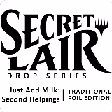 Secret Lair Drop: Just Add Milk: Second Helpings - Traditional Foil Edition, Secret Lair Drop Series — Magic card price