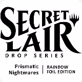 Secret Lair Drop: Prismatic Nightmares - Rainbow Foil Edition, Secret Lair Drop Series — Magic card price