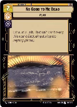 No Good to Me Dead (186/252) — card price