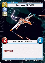 Restored ARC-170 (Hyperspace) (310) — card price