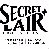 Secret Lair Drop: Artist Series: Rovina Cai - Rainbow Foil Edition, Secret Lair Drop Series — Magic card price