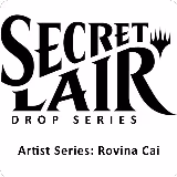Secret Lair Drop: Artist Series: Rovina Cai - Non-Foil Edition, Secret Lair Drop Series — Magic card price