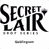 Secret Lair Drop: Goblingram - Non-Foil Edition, Secret Lair Drop Series — Magic card price