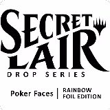 Secret Lair Drop: Poker Faces - Rainbow Foil Edition, Secret Lair Drop Series — Magic card price
