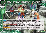 Time for the Slaughter to Begin (BT25-077) — card price