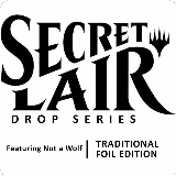 Secret Lair Drop: Featuring: Not a Wolf - Traditional Foil Edition, Secret Lair Drop Series — Magic card price