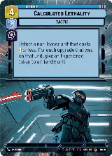 Calculated Lethality (Hyperspace) (10/20), Shadows of the Galaxy: Weekly Play Promos — Star Wars card price