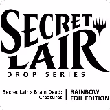 Secret Lair Drop: Secret Lair x Brain Dead: Creatures - Rainbow Foil Edition, Secret Lair Drop Series — Magic card price