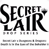 Secret Lair Drop: Secret Lair x Dungeons & Dragons: Death is in the Eyes of the Beholder II - Non-Foil Edition, Secret Lair Drop Series — Magic card price