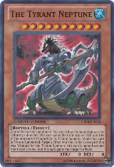 The Tyrant Neptune (CT08-EN018) — card price