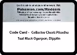 Code Card - Collector Chest: Pikachu, Teal Mask Ogerpon, Dipplin, Miscellaneous Cards & Products — Pokémon card price
