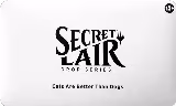 Secret Lair Drop: Cats Are Better Than Dogs - Non-Foil Edition, Secret Lair Drop Series — Magic card price