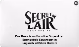 Secret Lair Drop: Our Boss is on Vacation Superdrop: Spongebob Squarepants: Legends of Bikini Bottom - Non-Foil Edition, Secret Lair Drop Series — Magic card price