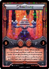 Smeltung (Serialized) (x/99) — card price