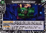 Support Broadcast (BT30-084) — card price