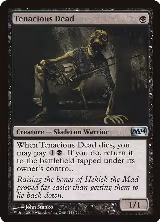 Tenacious Dead (118) — card price