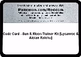 Code Card - Sun & Moon Trainer Kit [Lycanroc & Alolan Raichu] — card price