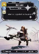 Get Lost (Foil) (28), Ashes of the Empire - Weekly Play Promos — Star Wars card price
