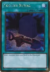 Foolish Burial (PGL2-EN051), Premium Gold: Return of the Bling — Yu-Gi-Oh! card price