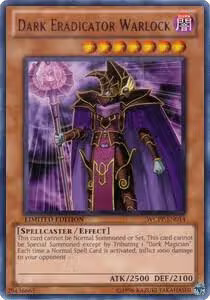 Dark Eradicator Warlock (WCPP-EN014), World Championship 2010 Card Pack — Yu-Gi-Oh! card price
