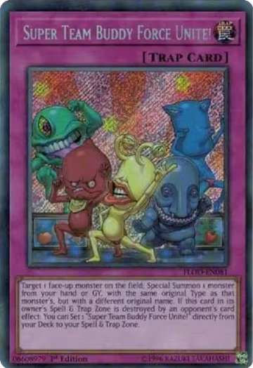 Super Team Buddy Force Unite! (FLOD-EN081), Flames of Destruction — Yu-Gi-Oh! card price