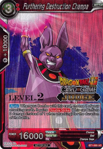 Furthering Destruction Champa (Level 2) (BT1-005), Judge Promotion Cards — DB Super card price