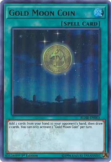 Gold Moon Coin (BLHR-EN003), Battles of Legend: Hero's Revenge — Yu-Gi-Oh! card price