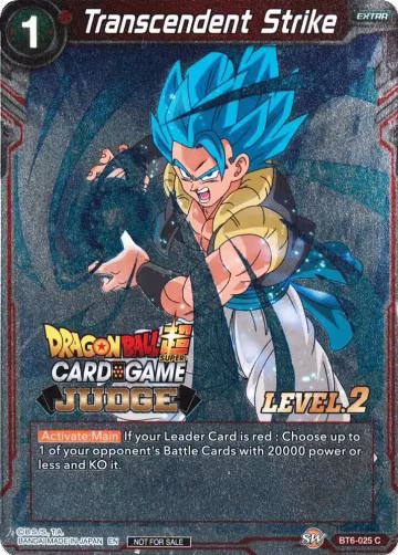 Transcendent Strike (Level 2) (BT6-025), Judge Promotion Cards — DB Super card price