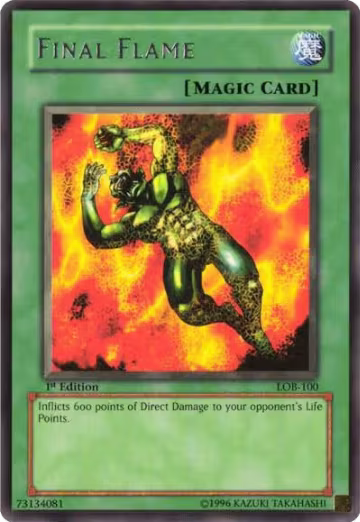 Final Flame (LOB-100), The Legend of Blue Eyes White Dragon — Yu-Gi-Oh! card price