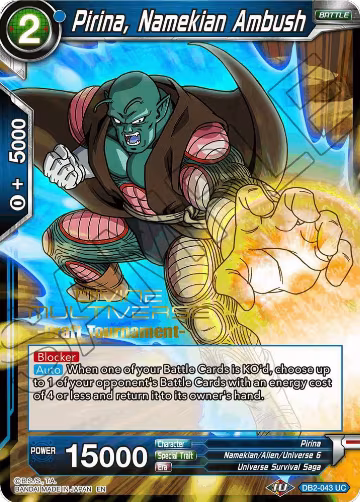 Pirina, Namekian Ambush (Divine Multiverse Draft Tournament) (DB2-043), Tournament Promotion Cards — DB Super card price