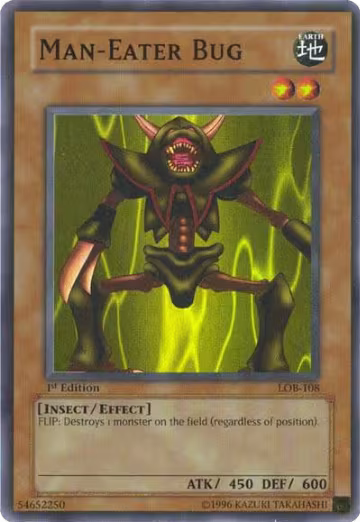 Man-Eater Bug (LOB-108), The Legend of Blue Eyes White Dragon — Yu-Gi-Oh! card price