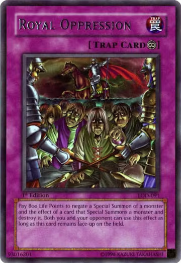 Royal Oppression (LOD-091), Legacy of Darkness — Yu-Gi-Oh! card price