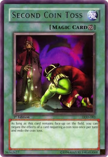 Second Coin Toss (LOD-083), Legacy of Darkness — Yu-Gi-Oh! card price