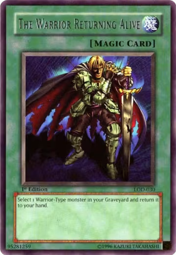 The Warrior Returning Alive (LOD-030), Legacy of Darkness — Yu-Gi-Oh! card price