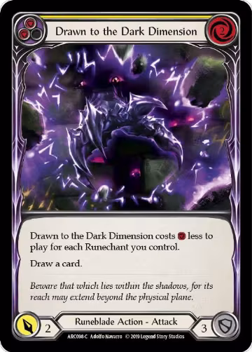 Drawn to the Dark Dimension (Yellow) (ARC098), Arcane Rising — Flesh & Blood card price
