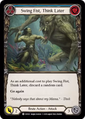 Swing Fist, Think Later (Blue) (CRU021), Crucible of War — Flesh & Blood card price