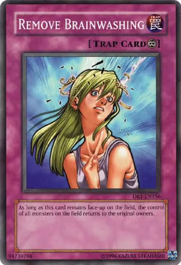 Remove Brainwashing (DR1-EN156), Dark Revelation Volume 1 — Yu-Gi-Oh! card price