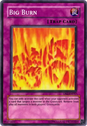 Big Burn (DR2-EN047), Dark Revelation Volume 2 — Yu-Gi-Oh! card price